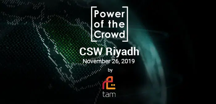CSW // Riyadh 2019: Leveraging The Power Of The Crowd To Build Tomorrow’s Economy and Find Breakthroughs