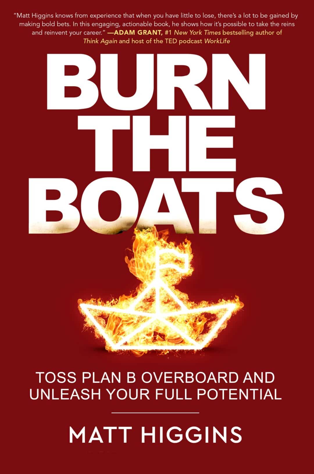 burn-the-boats-toss-plan-b-overboard-unleash-your-full-potential